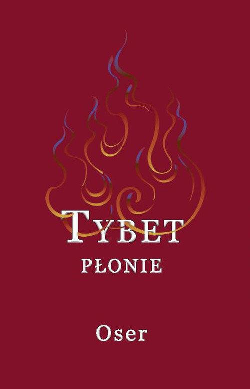 

Tybet płonie Oser