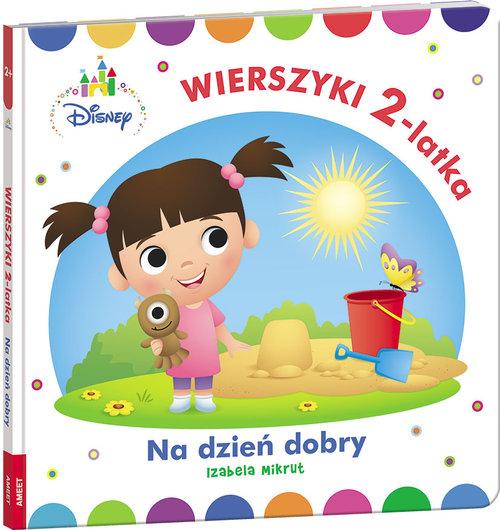 

Disney Maluch Wierszyki dwulatka na dzień dobry Iz