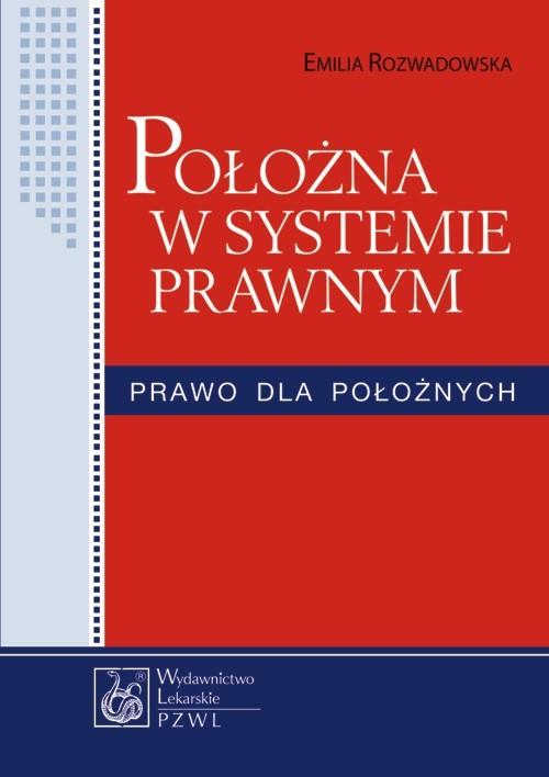 

Położna w systemie prawnym Emilia Rozwadowska