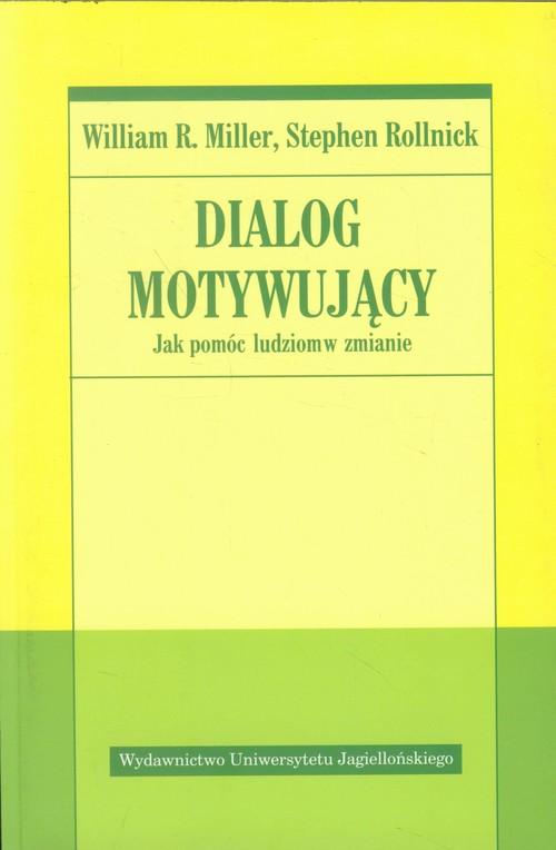 

Dialog motywujący S. Rollnick, W. R. Miller
