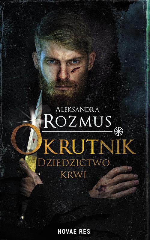 

Okrutnik Dziedzictwo krwi Aleksandra Rozmus