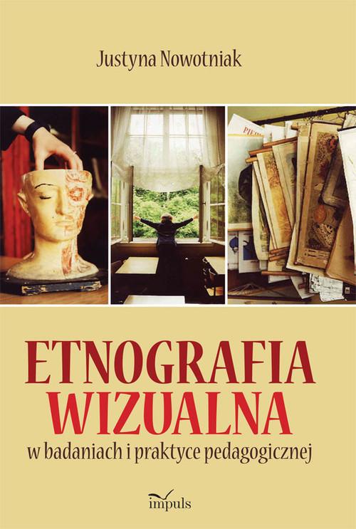 

Etnografia wizualna w badaniach i praktyce pedagog