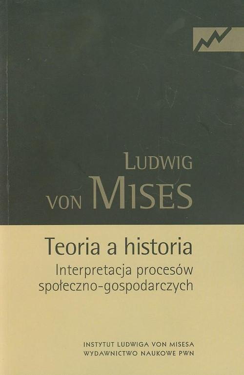 

Teoria a historia Ludwig Mises