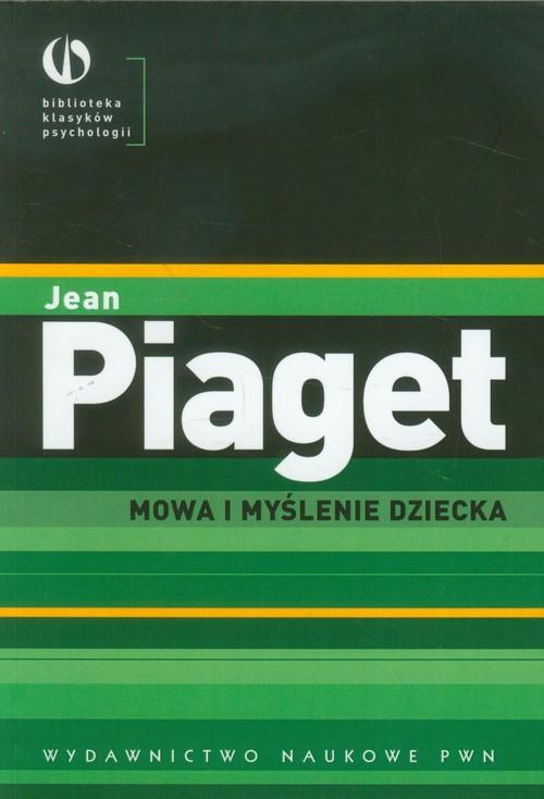 

Mowa i myślenie dziecka Jean Piaget