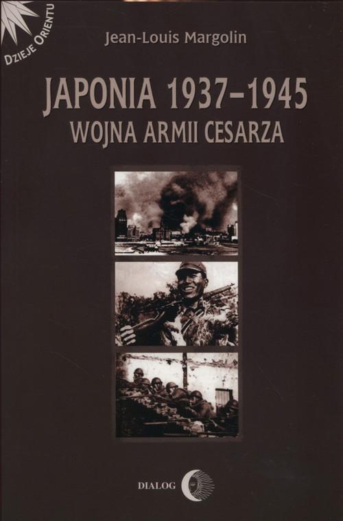 

Japonia 1937-1945 Wojna Armii Cesarza Margolin Jea