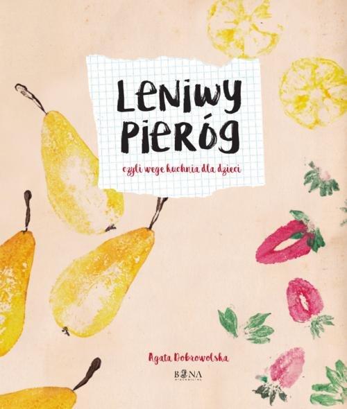 

Leniwy Pieróg Agata Dobrowolska