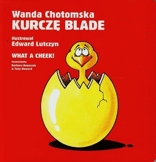 

Kurczę blade/ What a cheek Wanda Chotomska
