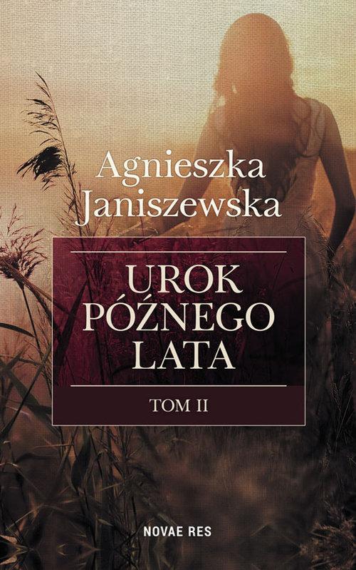

Urok późnego lata Tom 2 Janiszewska Agnieszka