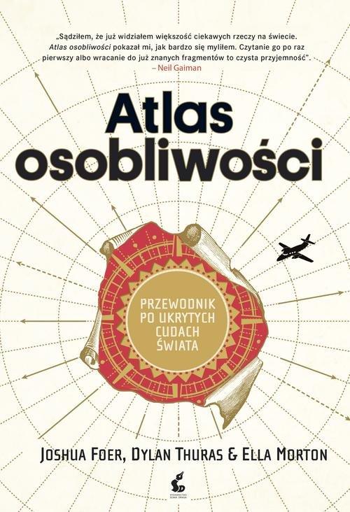 

Atlas osobliwości D. Thuras, E. Morton, J. Foer