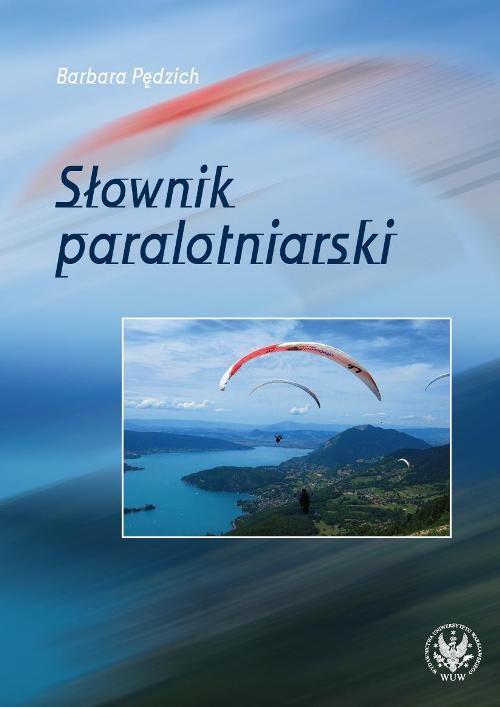 

Słownik paralotniarski Pędzich Barbara