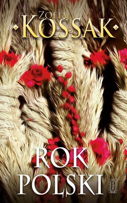 

Rok polski Obyczaj i wiara Zofia Kossak