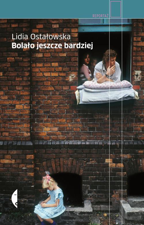 

Bolało jeszcze bardziej Lidia Ostałowska
