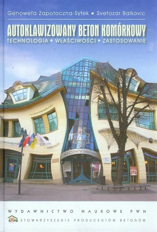 

Autoklawizowany beton komórkowy Technologia, właśc
