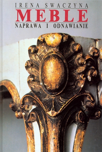 

Meble Naprawa i odnawianie mebli renowacja