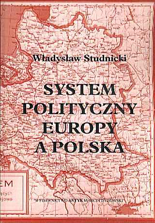 System polityczny Europy a Polska Wł. Studnicki