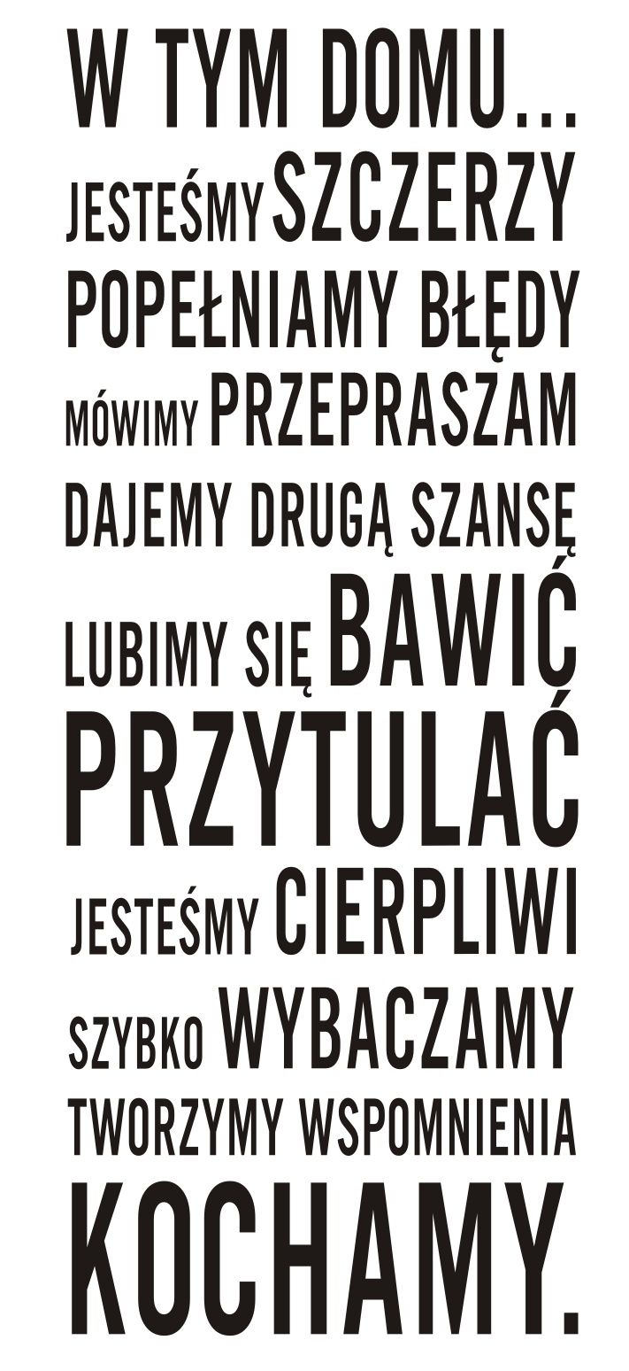 

Napis na ścianę, naklejka W tym domu 25