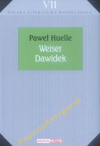 Weiser Dawidek Paweł Huelle Twarda Nowa
