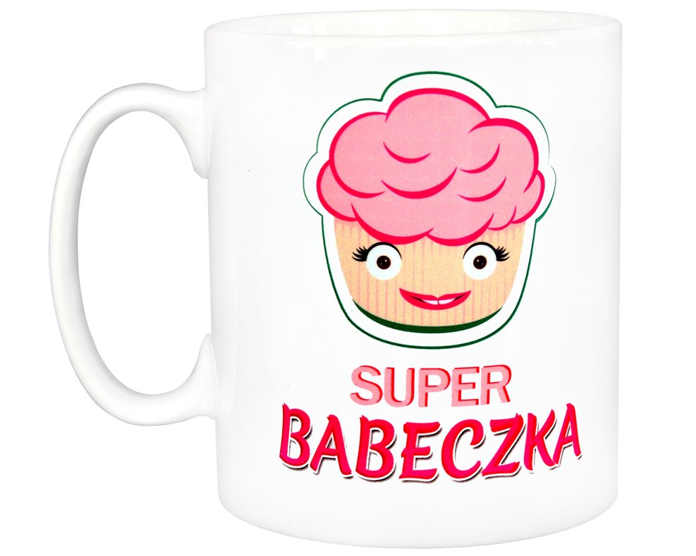 

Kubek Super Babeczka - Super Jakość!