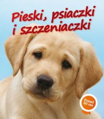 Pieski psiaczki i szczeniaczki 50 RAS PRZEWODNIK