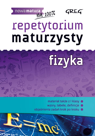 REPETYTORIUM MATURZYSTY FIZYKA GREG NOWA MATURA