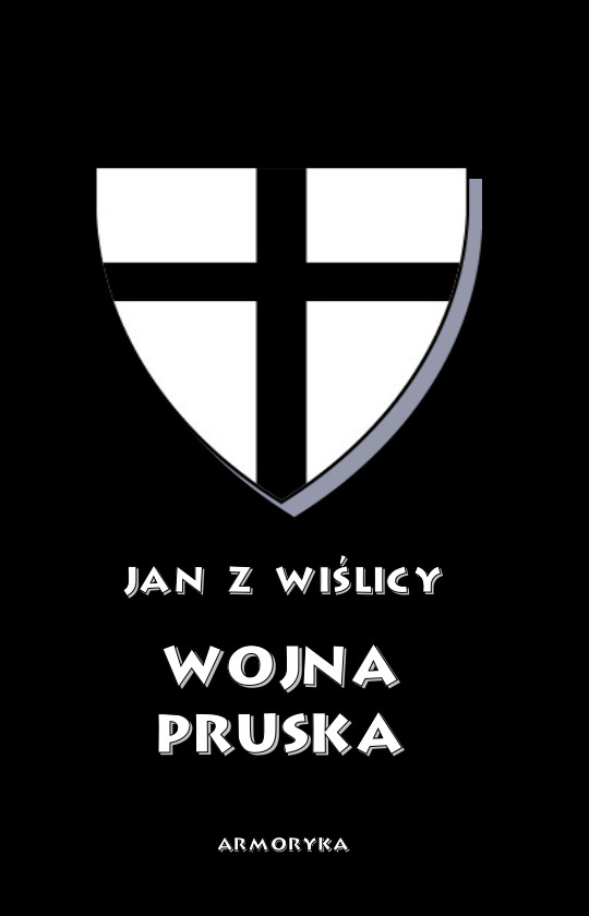 Wojna pruska (wierszowany prolog) Jan z Wiślicy