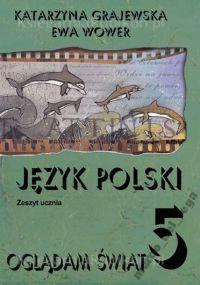 Oglądam Świat 5 Język polski Zeszyt ucznia Nowa