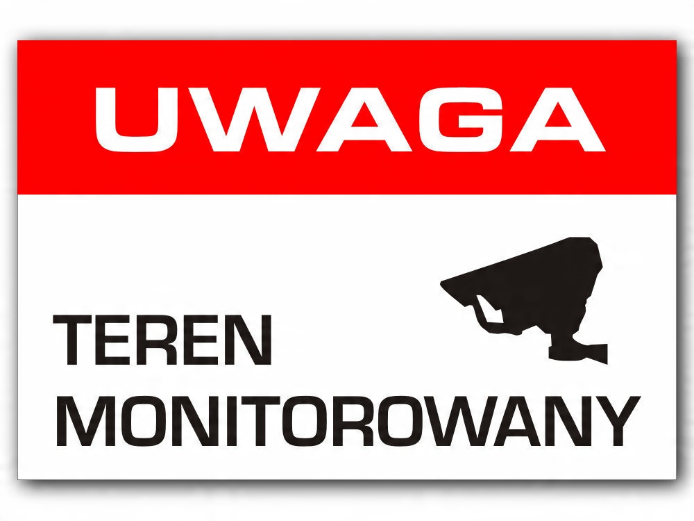 

Tabliczka Znak Uwaga Teren Monitorowany 30 x 20 cm