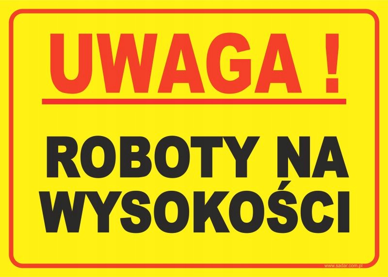 

Tabliczka Roboty Na Wysokości 35x25 cm Producent