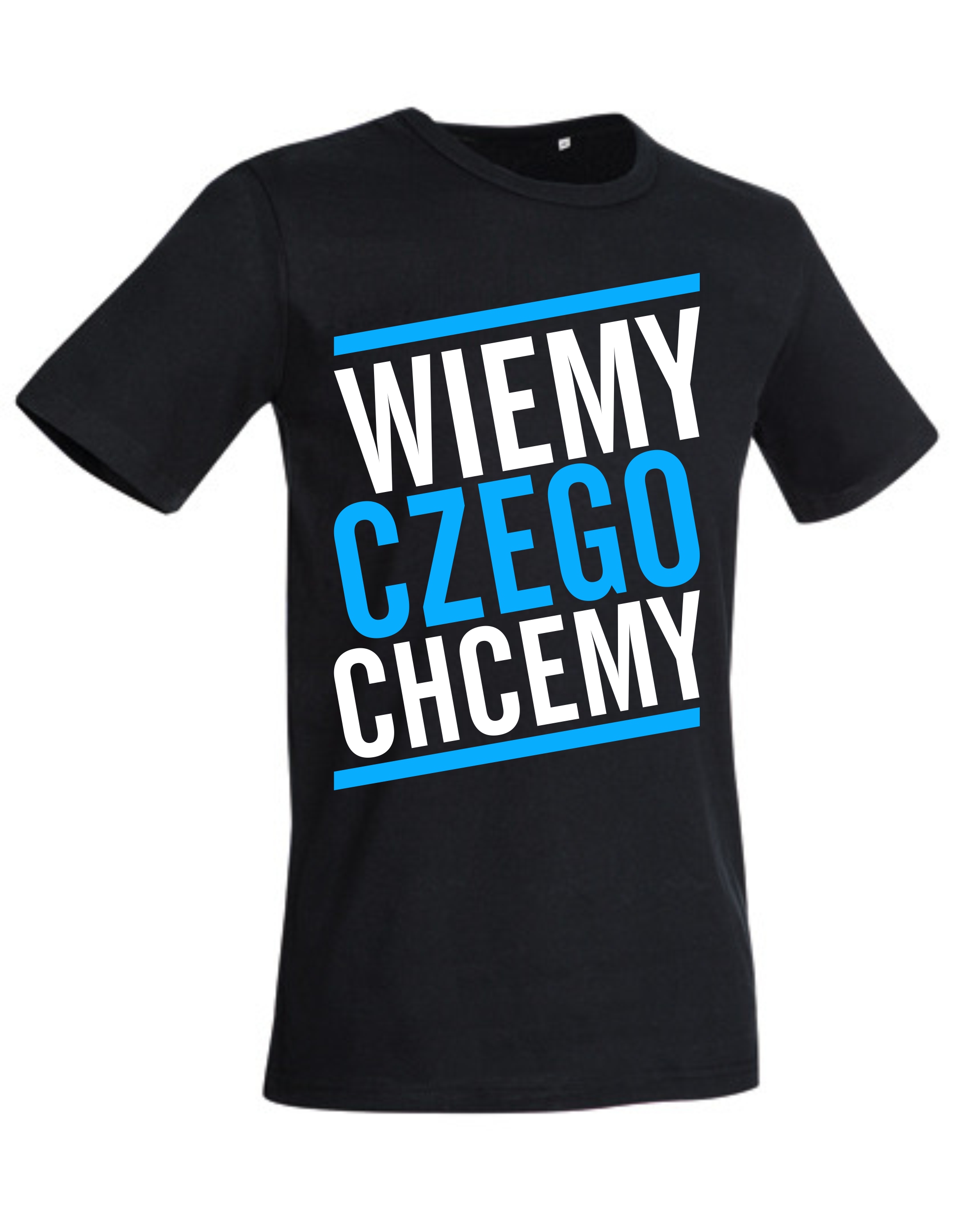 

Wiemy Czego Chcemy T-shirt Koszulka Męska Prezent