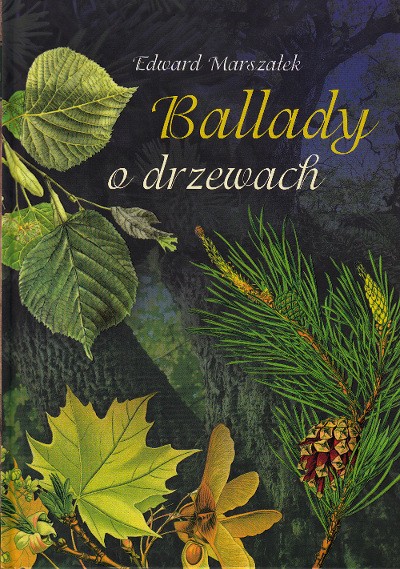 

Ballady O Drzewach E.marszałek Ekologia