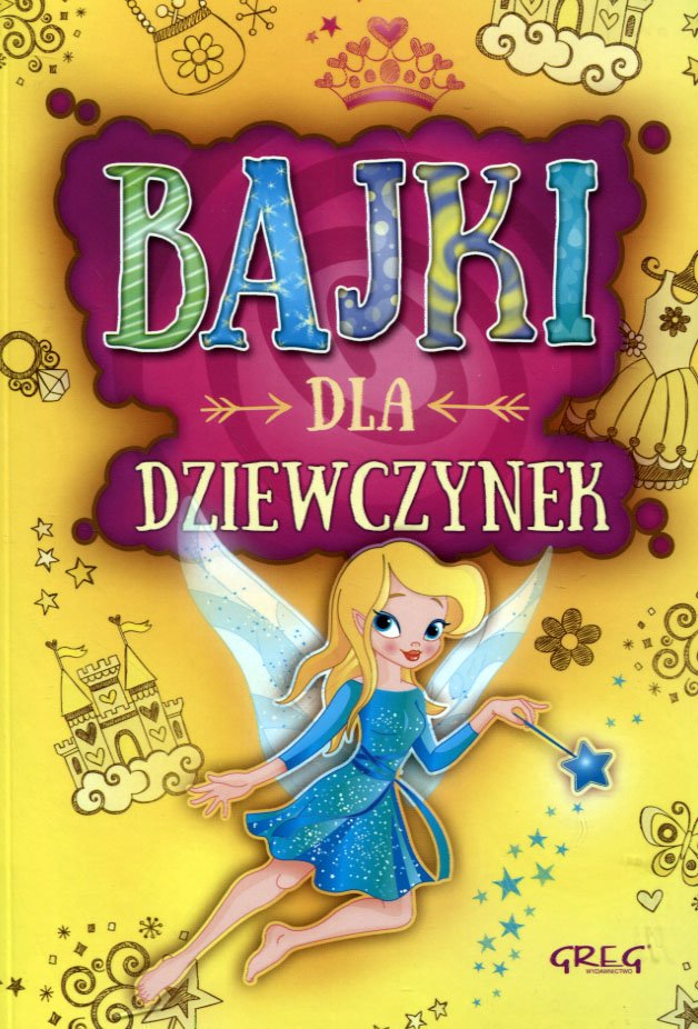 

Bajki dla dziewczynek Małgorzata Białek