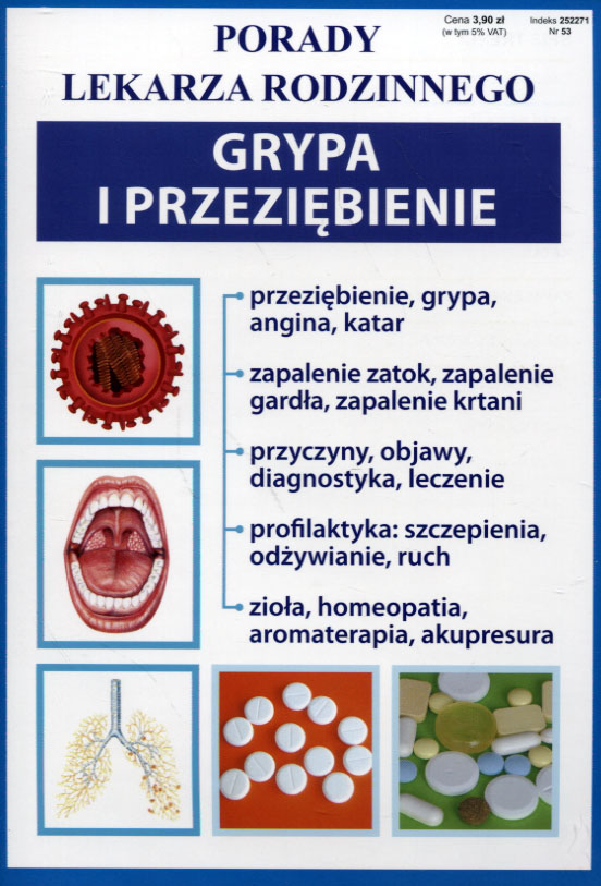 

Porady lekarza rodzinnego. Grypa i przeziębienie