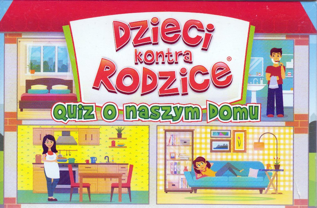 

Dzieci Kontra Rodzice Quiz O Naszym Domu