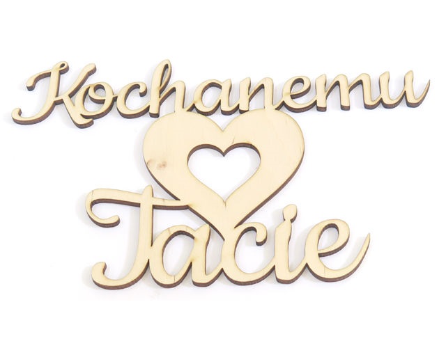 

Decoupage Napis Dekor gr 3mm Kochanemu Tacie EE15