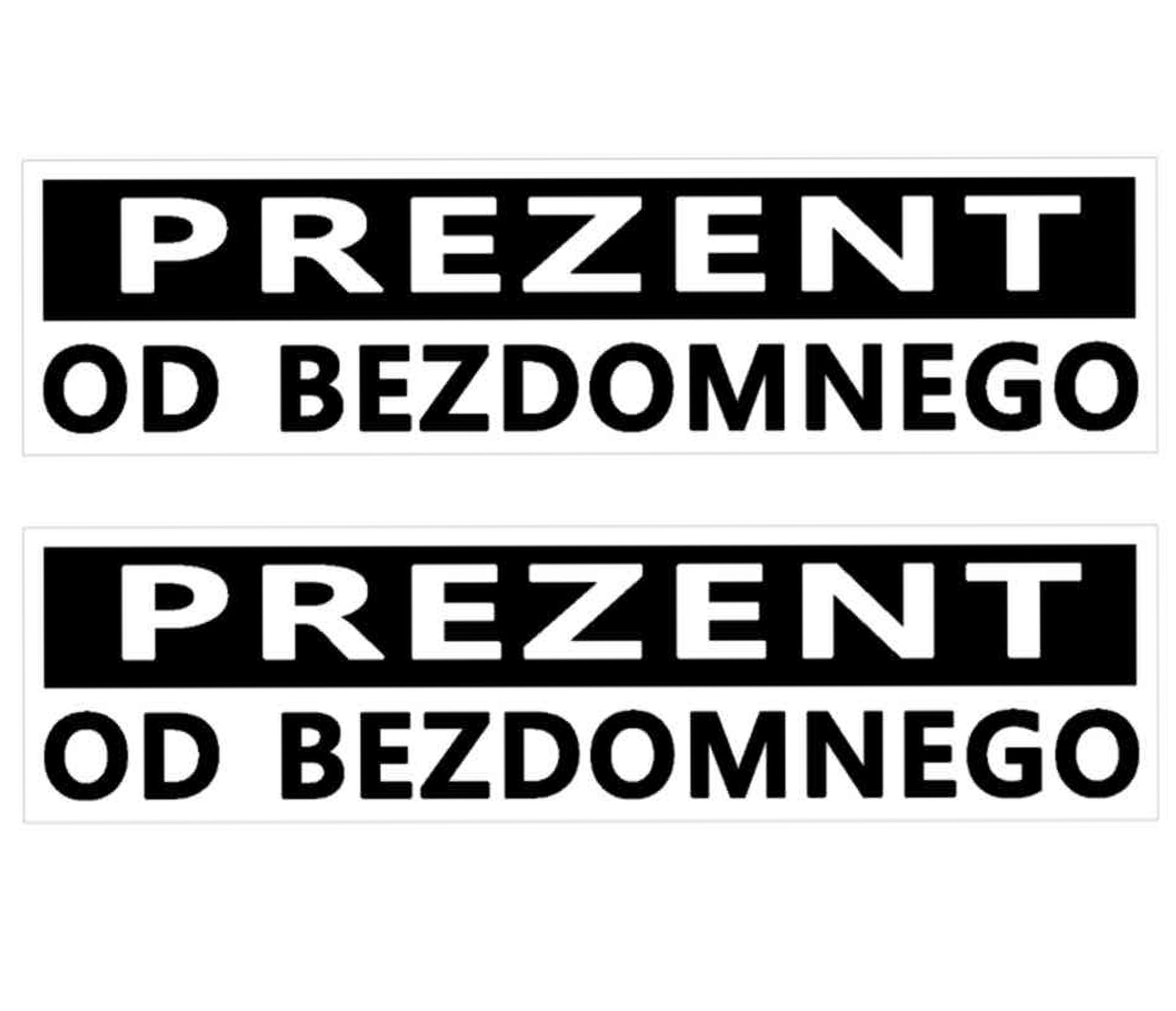 

Naklejka Naklejki Napis Prezent Od Bezdomnego 2szt