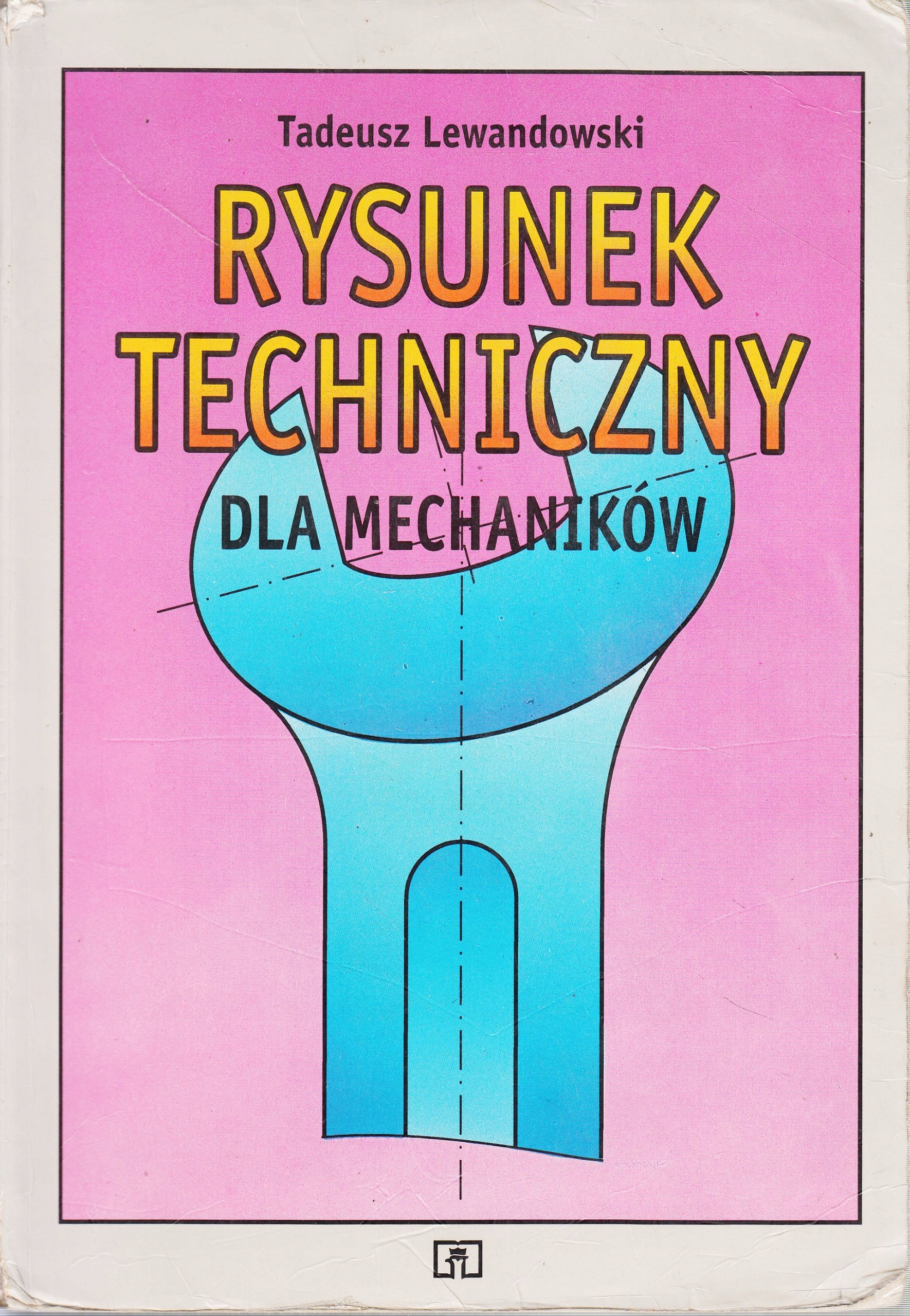 Rysunek Techniczny Dla Mechaników T Lewandowski U