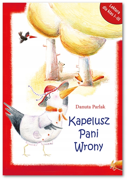 

Kapelusz Pani Wrony Danuta Parlak wyd. Bis