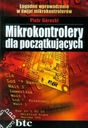 Mikrokontrolery dla początkujących Piotr Górecki