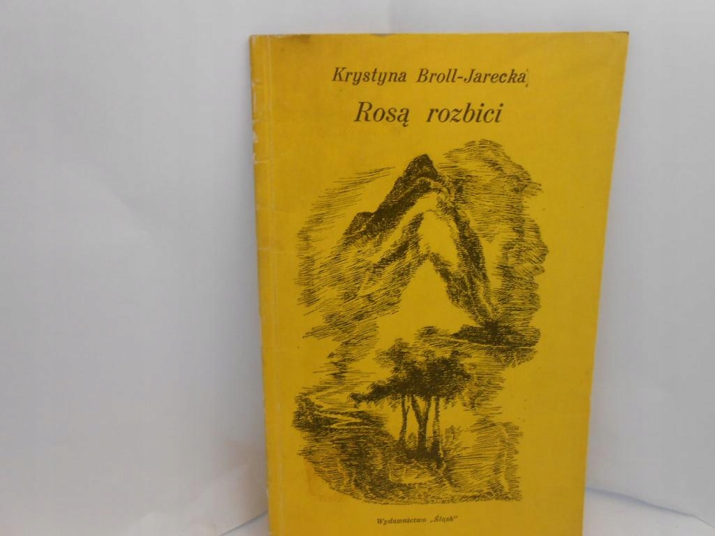 Rosą rozbici Krystyna Broll- Jarecka POEZJA POLSKA