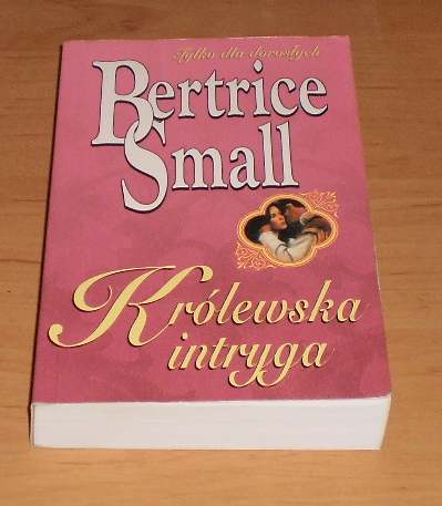 BERTRICE SMALL - Królewska intryga