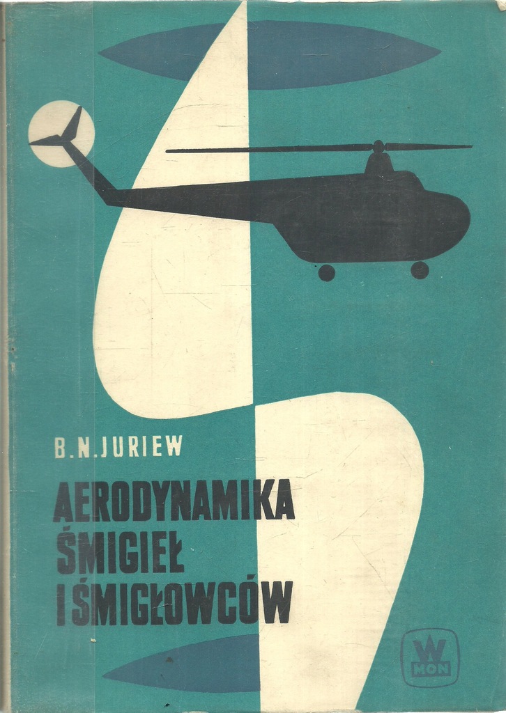 Juriew Aerodynamika Śmigieł i Śmigłowców VX