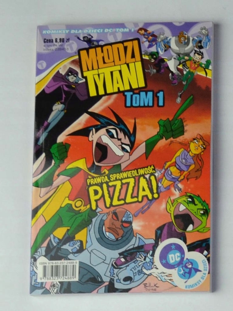 Młodzi Tytani tom 1 Prawda, sprawiedliwość, Pizza!