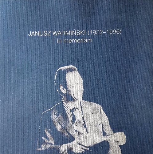 Janusz Warmiński 1922-1996 In memoriam Wspomn Zdj