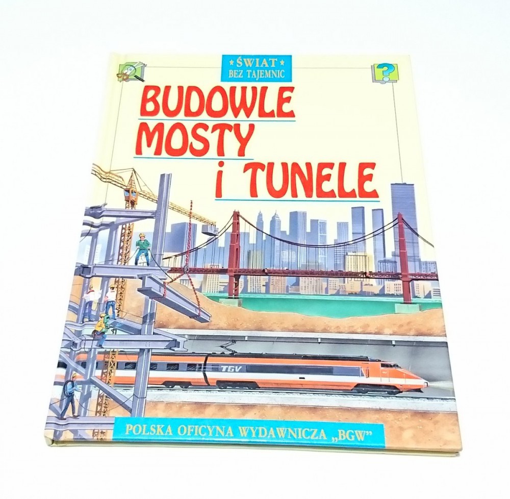 BUDOWLE MOSTY I TUNELE - Jackie Gaff 1991
