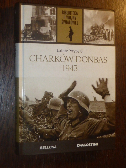 Ł.Przybyło,CHARKÓW-DONBAS 1943.
