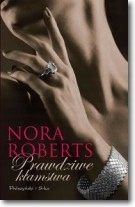 PRAWDZIWE KŁAMSTWA - Nora Roberts