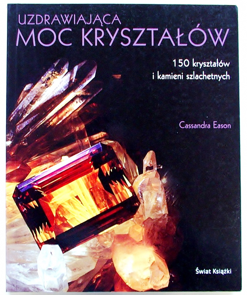 UZDRAWIAJĄCA MOC KRYSZTAŁÓW - Eason [242B]