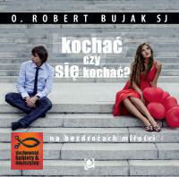 Kochać czy się kochać-ks.Robert Bujak Audiobook
