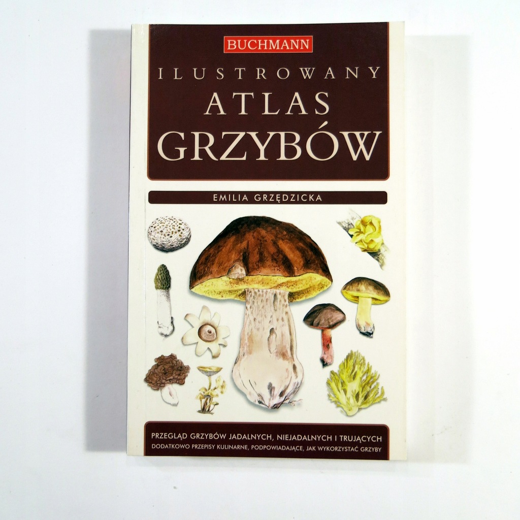 Ilustrowany Atlas Grzybów - Grzędzicka