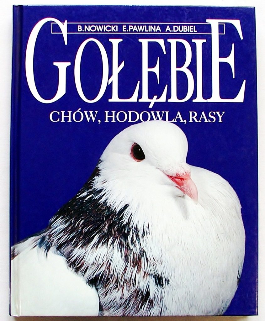 GOŁĘBIE Chów Hodowla Rasy - Nowicki [335B]